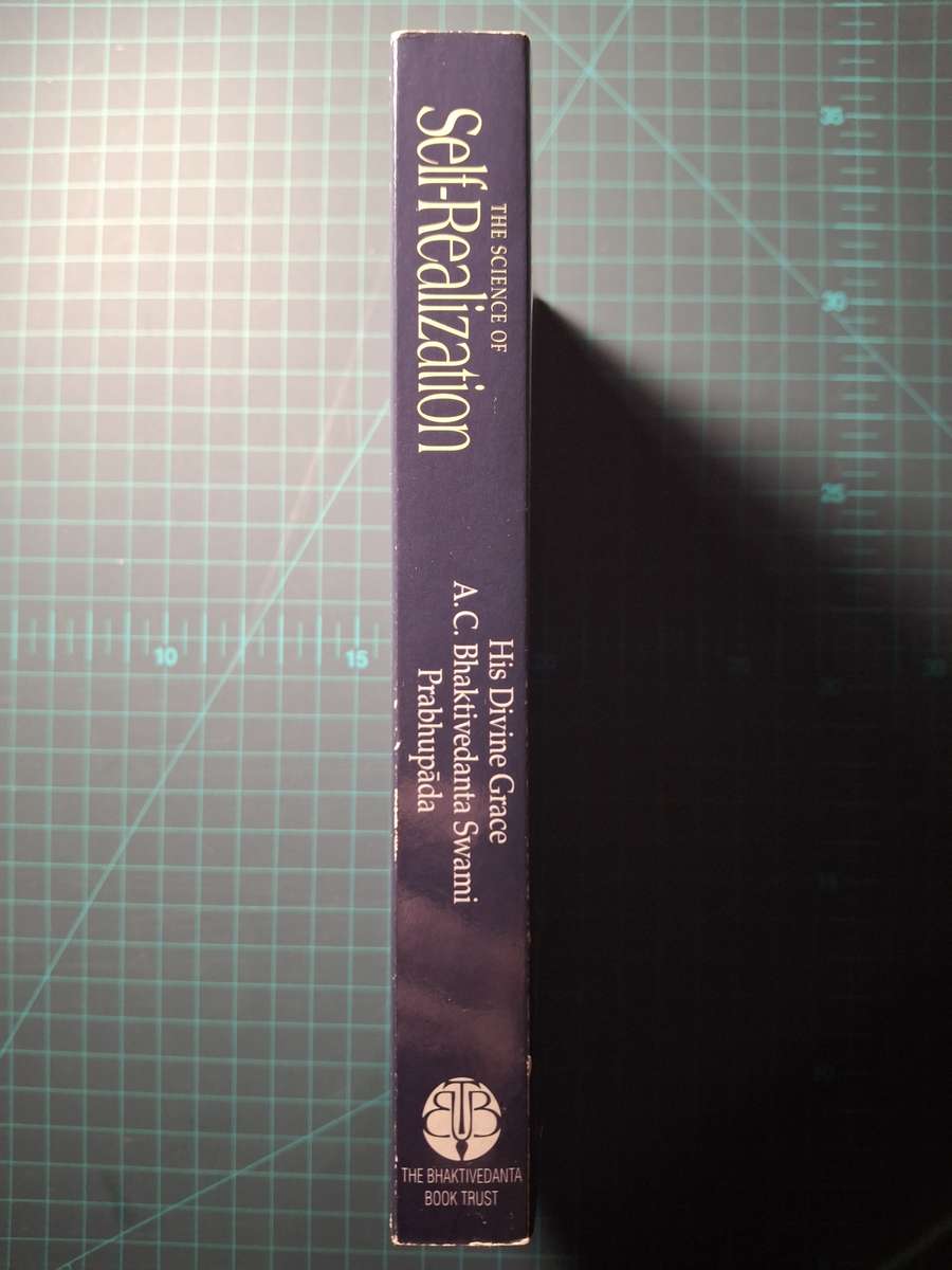 The Science of Self-Realization by His Divine Grace A.C. Bhaktivedanta Swami Prabhupada