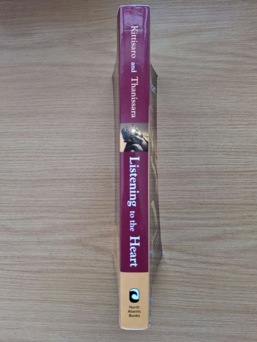 Listening to the Heart by Kittisaro and Thanissara