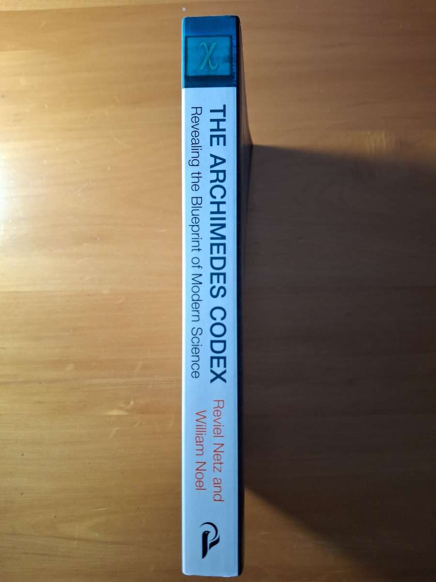 The Archimedes Codex by Reviel Netz and William Noel