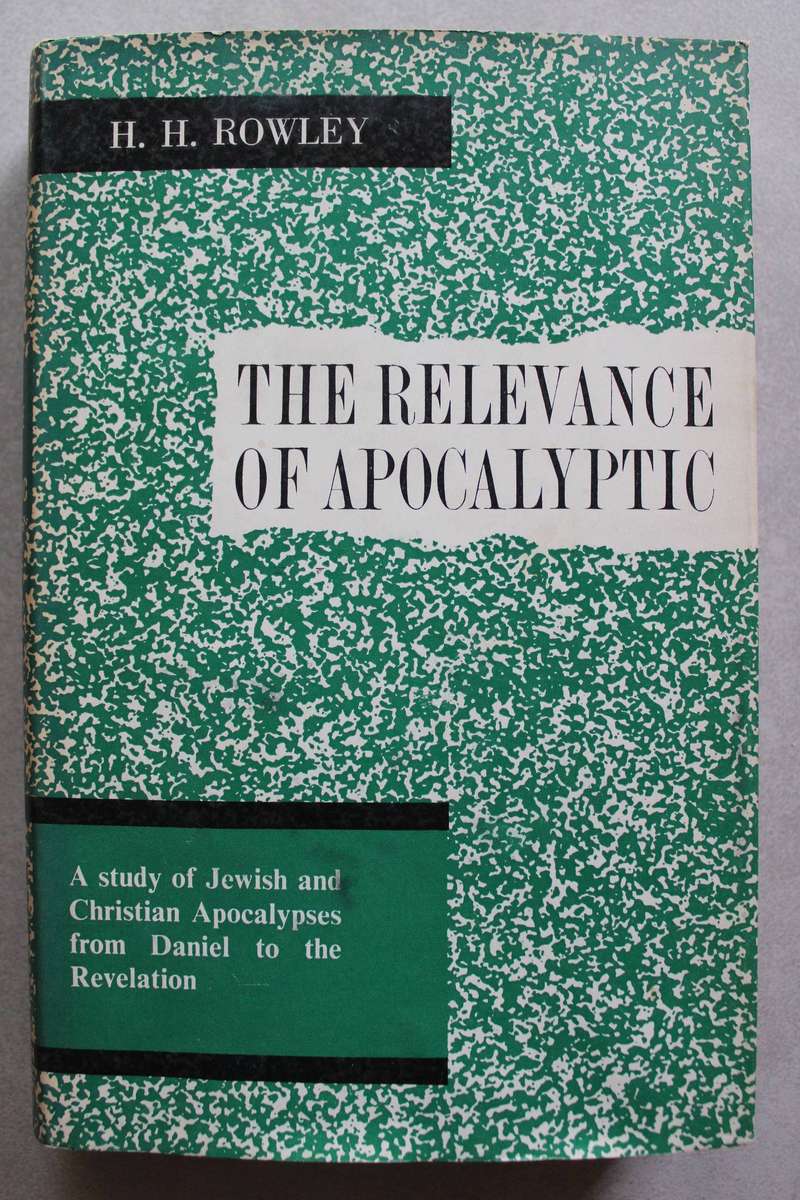 The Relevance of Apocalyptic / Rowley