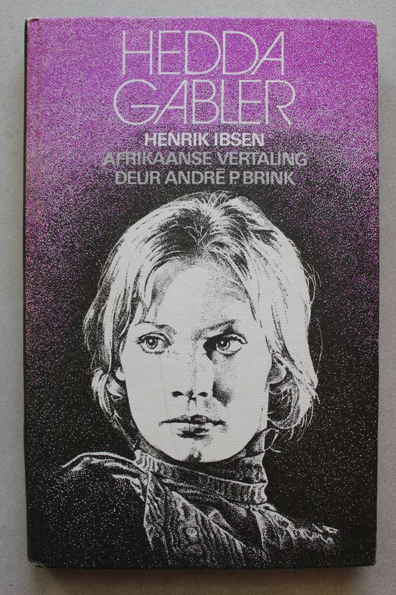 Hedda Gabler - Henrik Ibsen / Vertaal deur Andre Brink