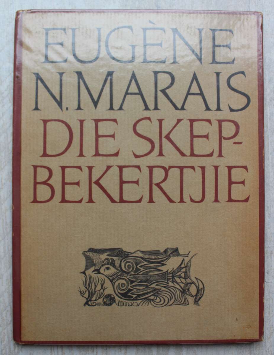Die skepbekertjie, Oor die voels van Witklip - Eugene Nielen Marais