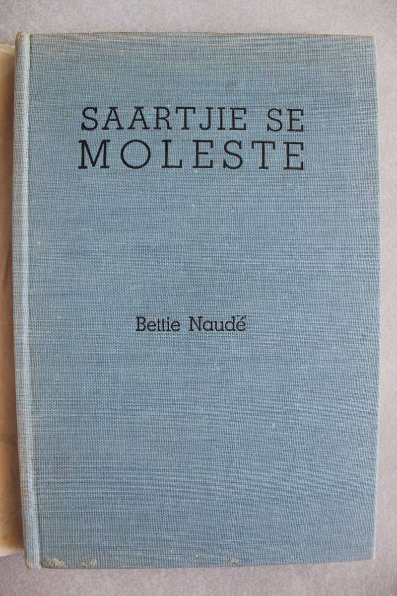 Saartjie se moleste - Bettie Naude