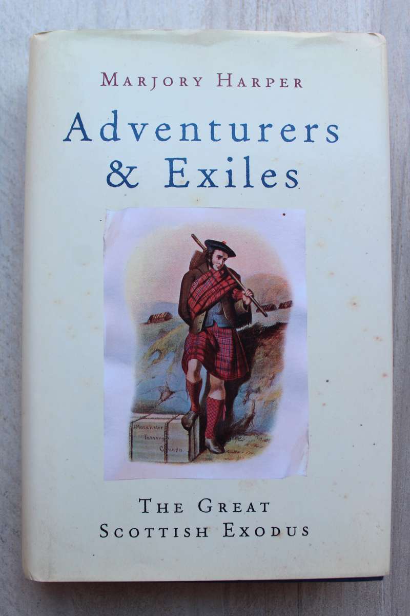 Adventurers and Exiles: The Great Scottish Exodus  / Harper