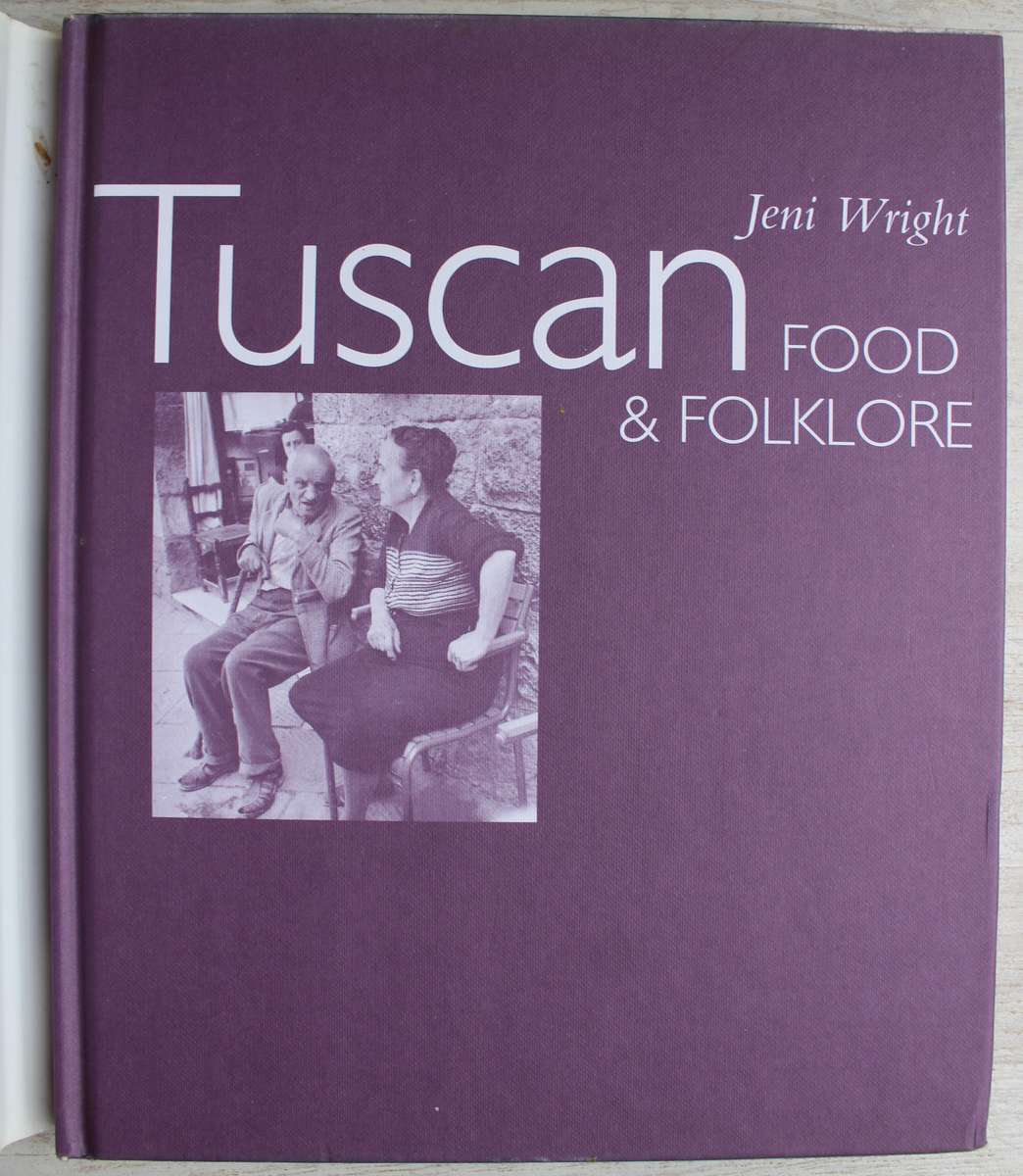 Tuscan Food & Folklore - Jeni Wright