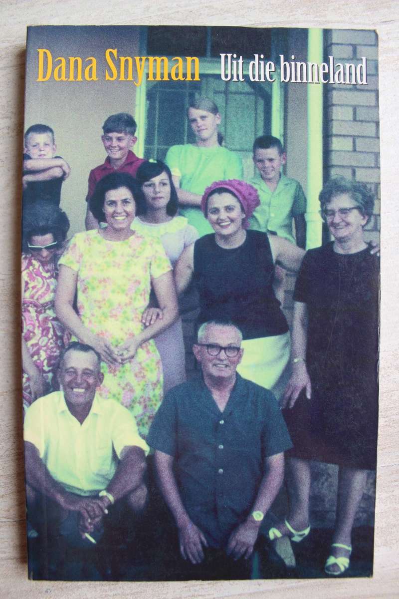 Uit die Binneland - Dana Snyman
