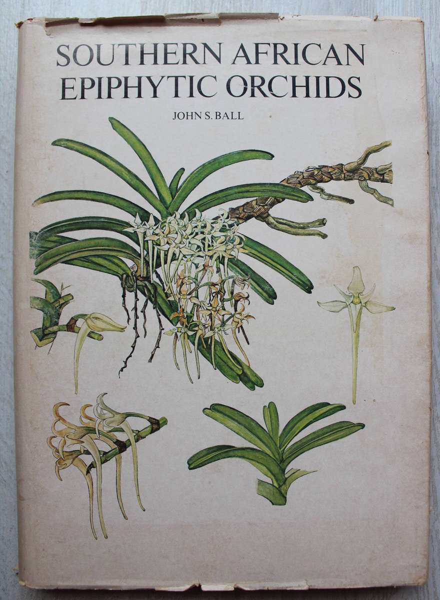 Southern African Epiphytic Orchids / John Ball