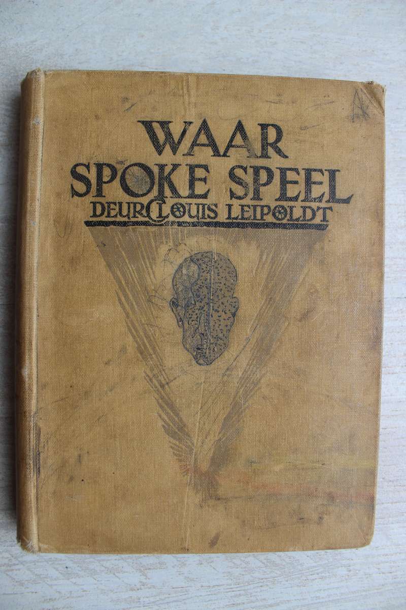 Waar spoke speel - Louis Leipoldt