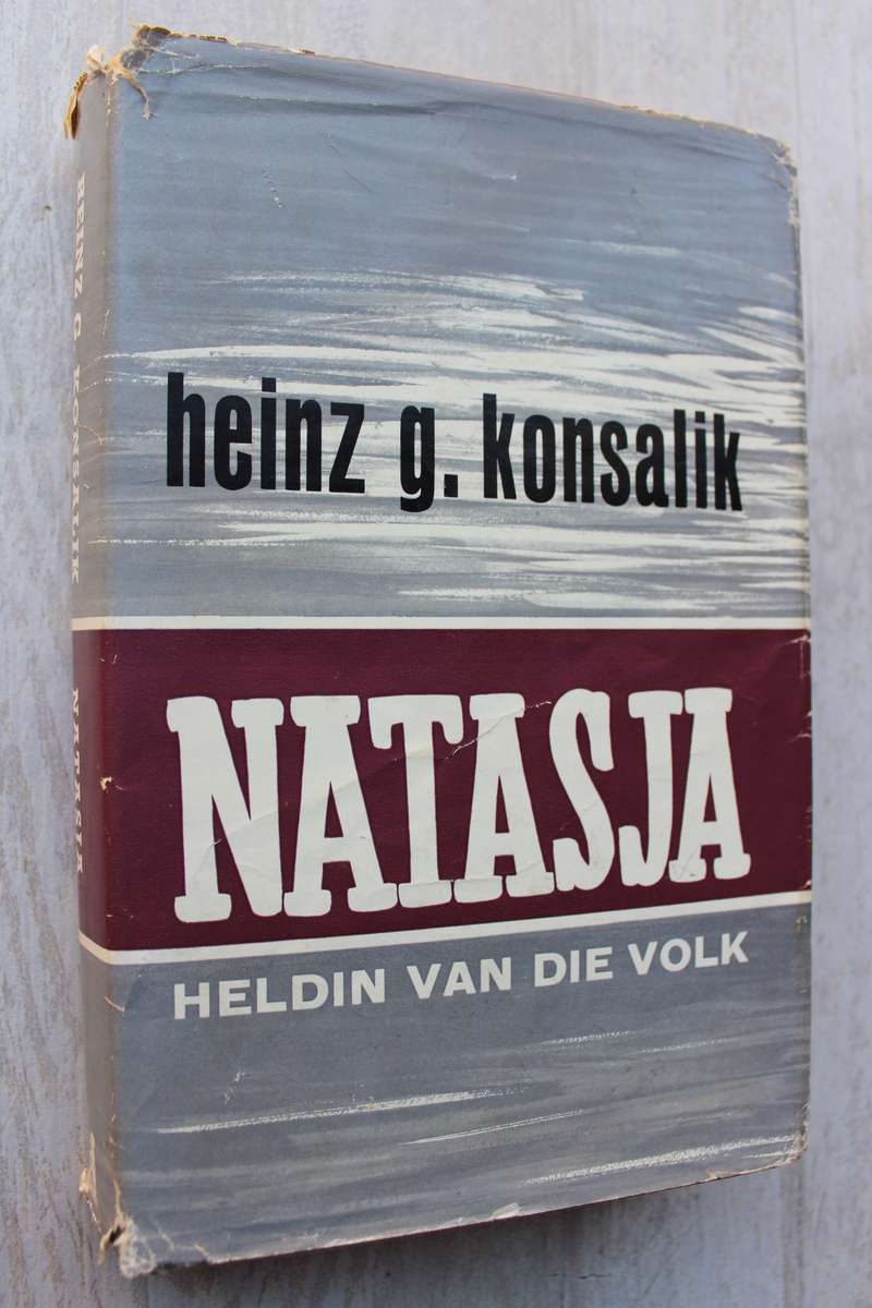 Natasja, heldin van die volk - Heinz Konsalik