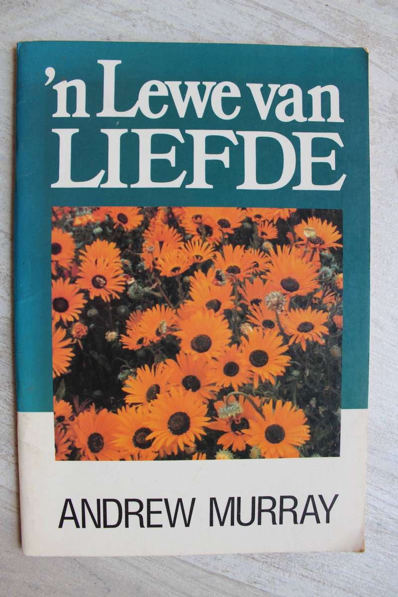 'n Lewe van Liefde - Andrew Murray