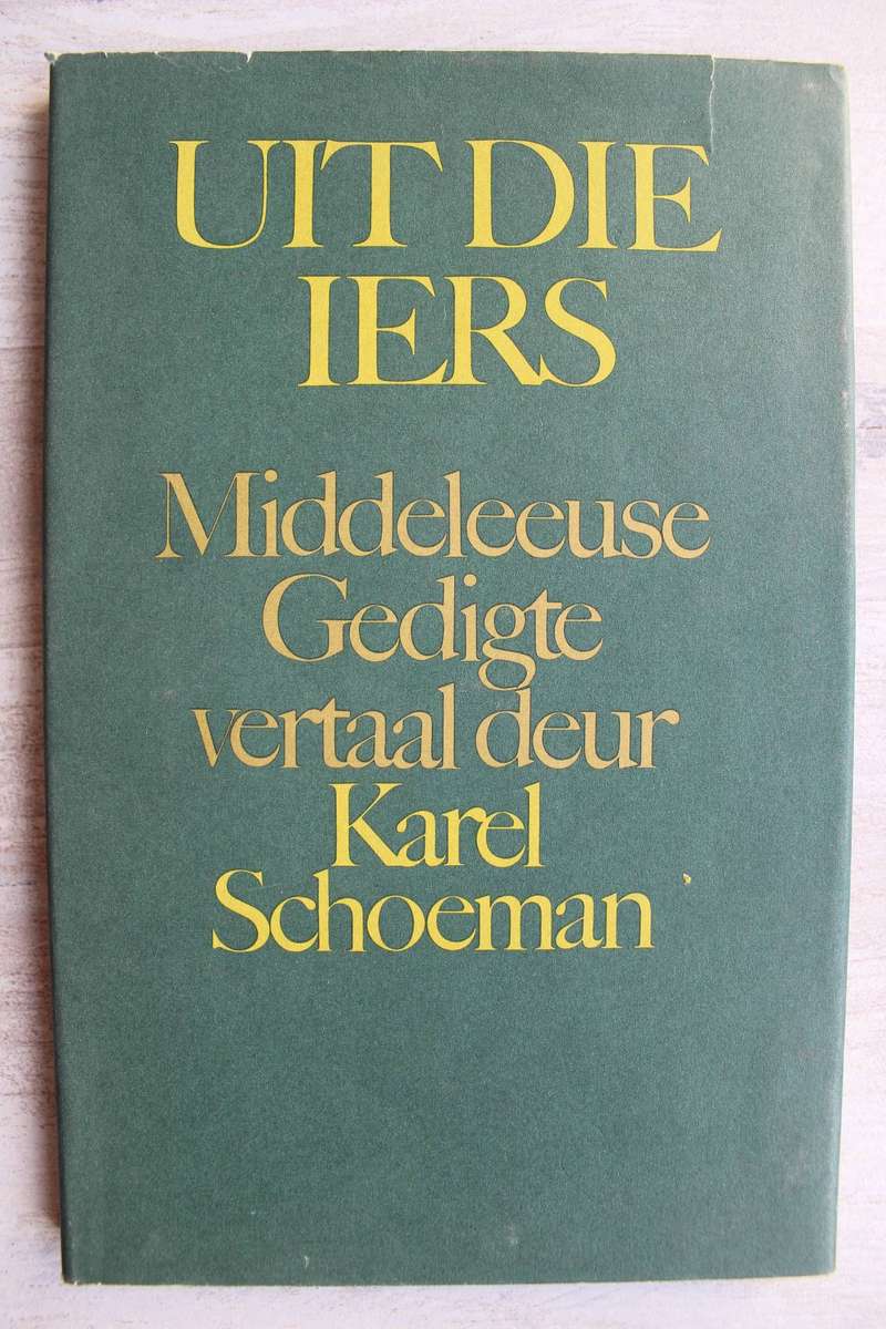 Uit die Iers - Middeleeuse gedigte vertaal Karel Schoeman