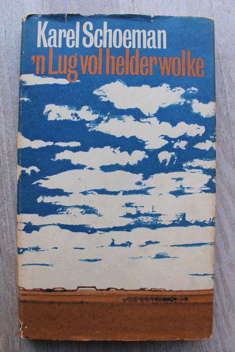 'n Lug vol helder wolke - Karel Schoeman