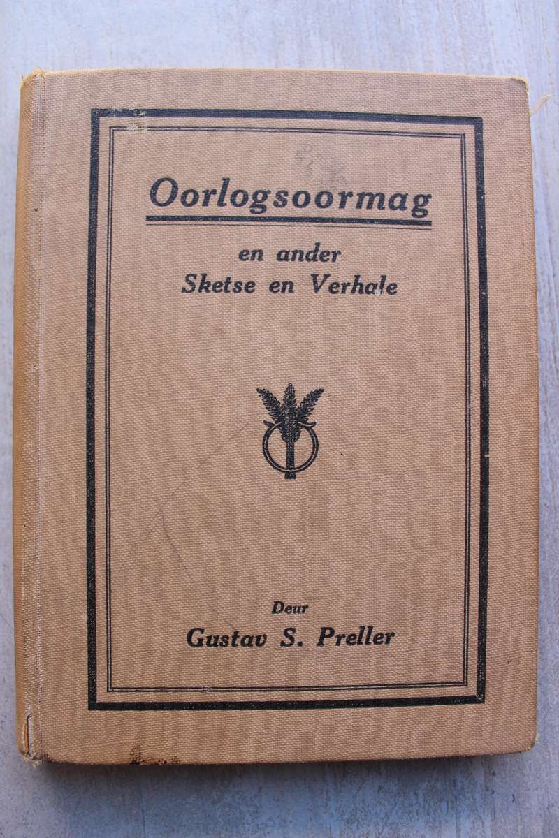 Oorlogsoormag en ander Sketse en Verhale - Gustav S Preller -