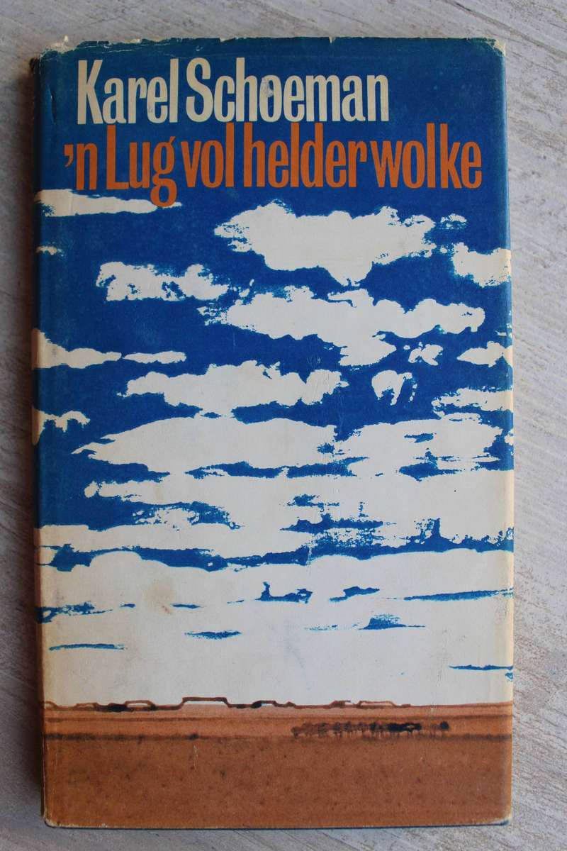 Karel Schoeman - 'n Lug vol helder wolke