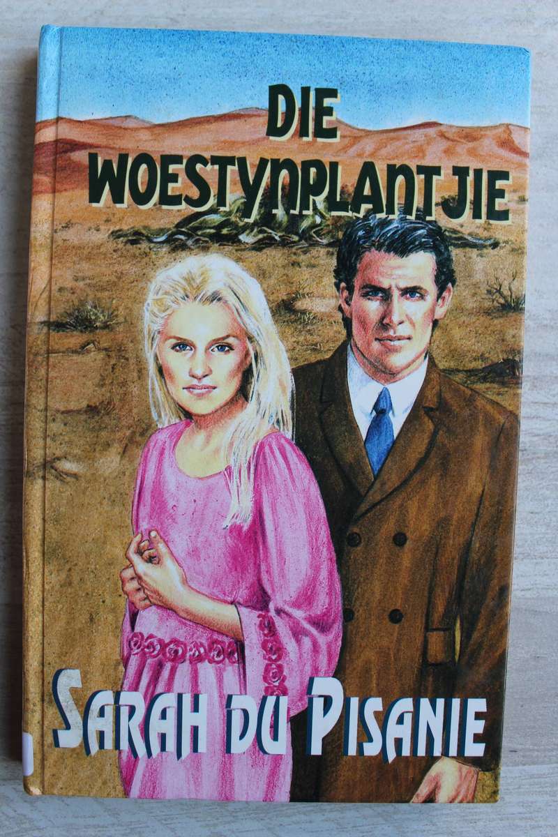 Die woestynplantjie - Sarah du Pisanie