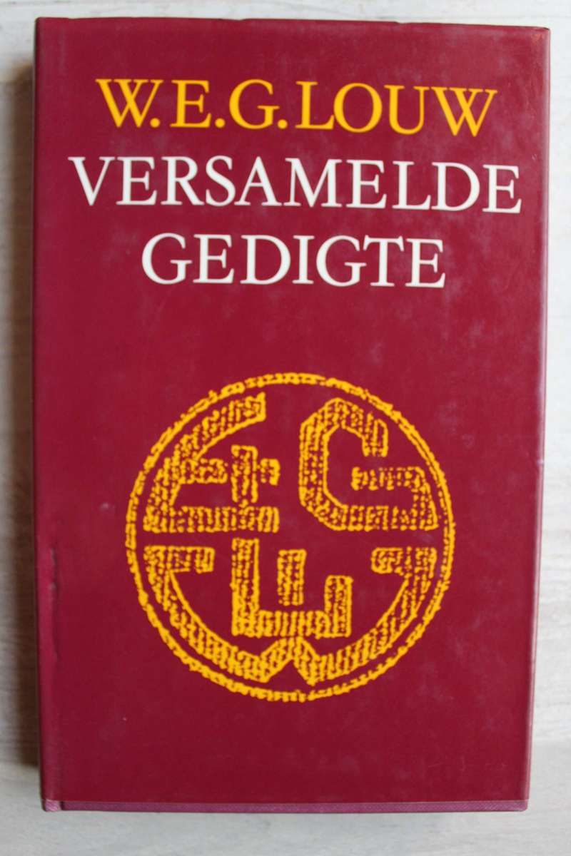 Versamelde Gedigte - W E G Louw