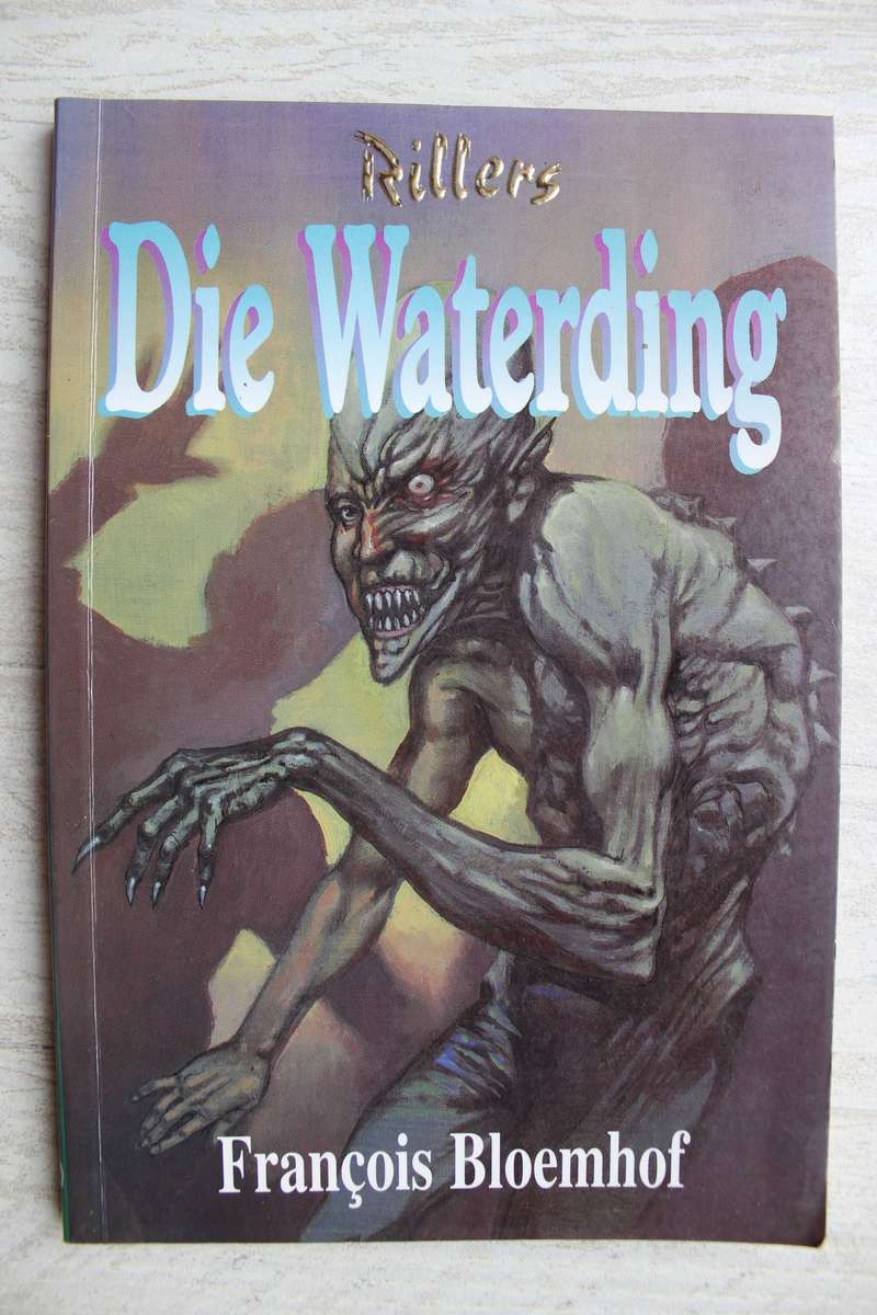 Rillers - Die Waterding / Francois Bloemhof