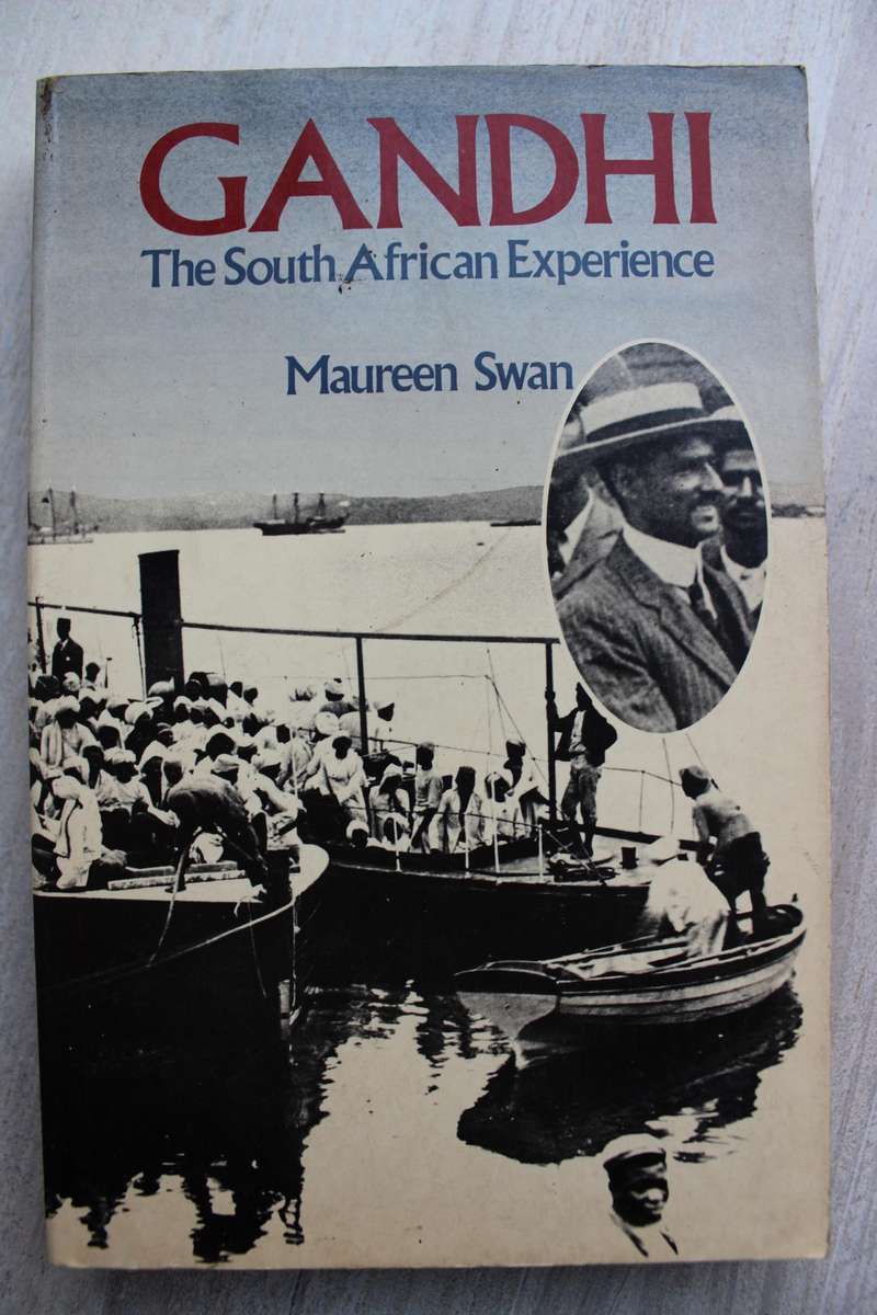 Gandhi - The South African Experience - Maureen Swan