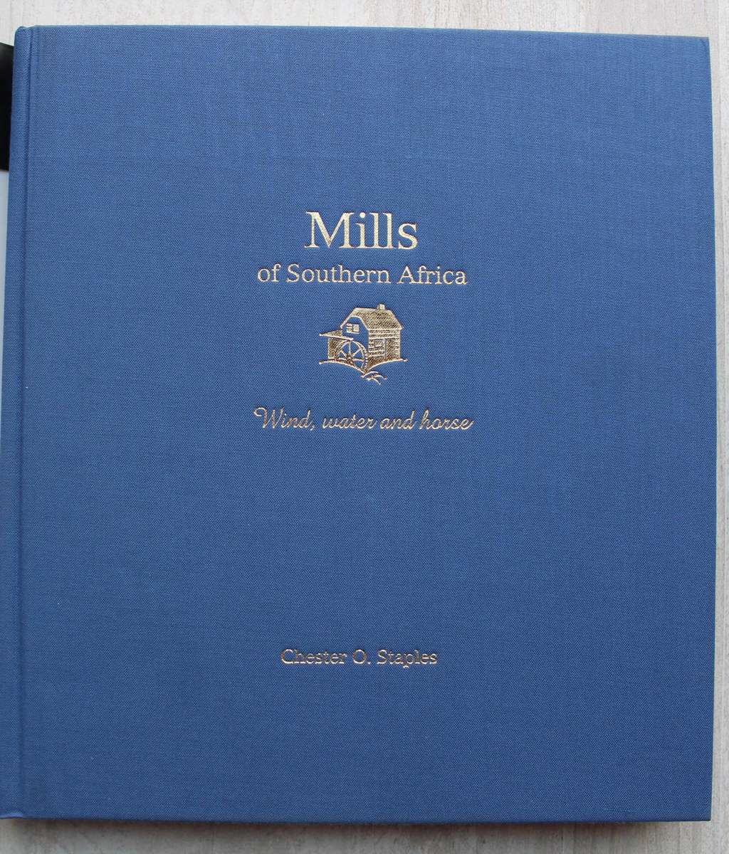 Mills of Southern Africa - Chester O. Staples