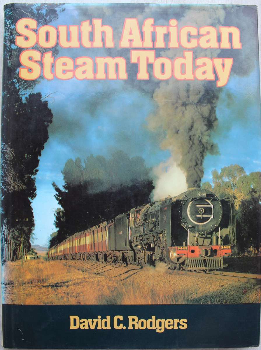 South Africa Steam Today by David C. Rodgers