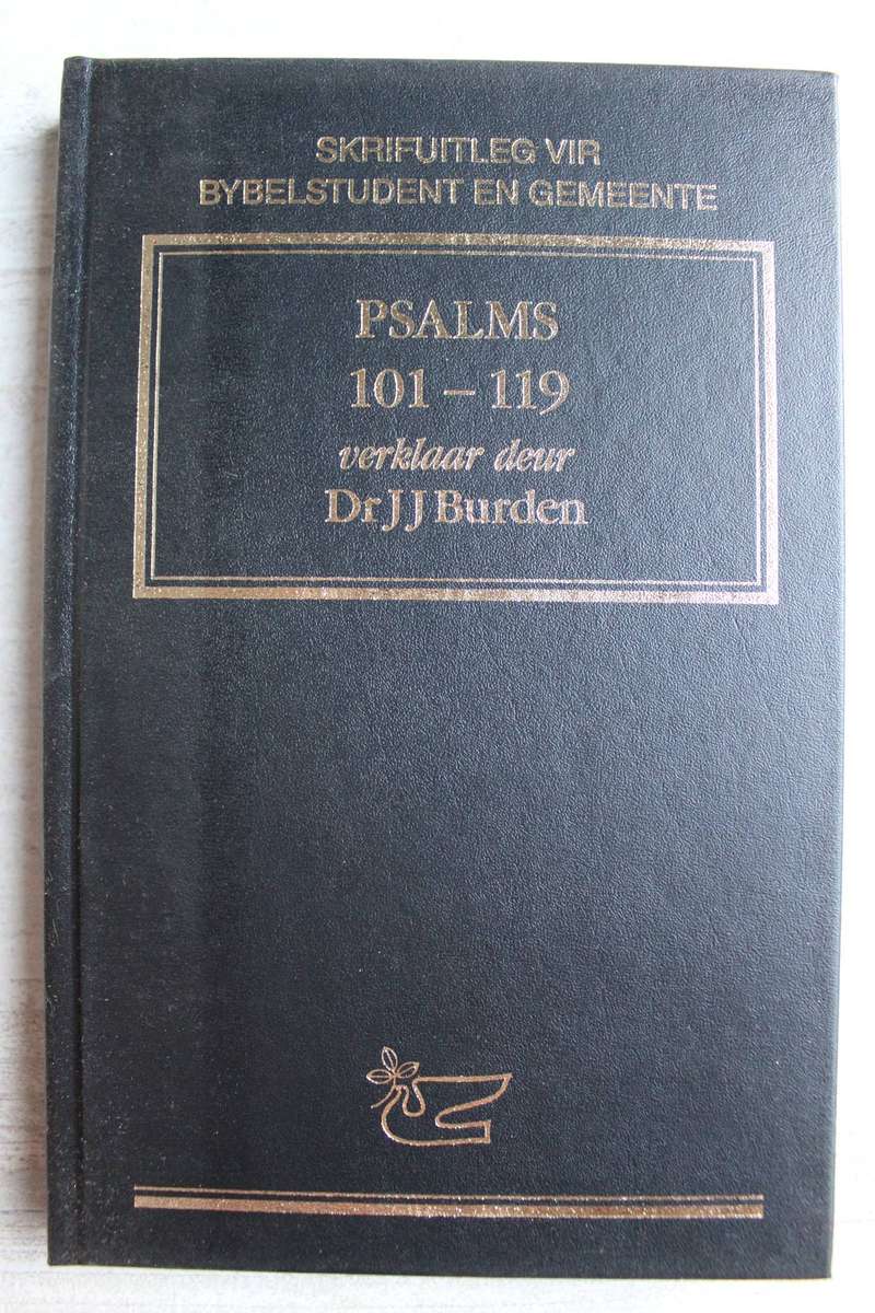 SBG Kommentaar Reeks - Psalms 101 - 119 / Burden