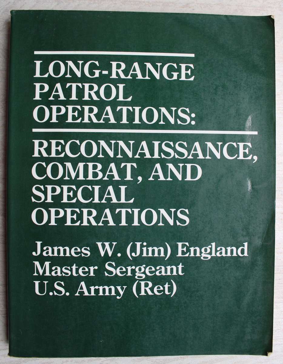 Long-Range Patrol Operations / Reconnaissance, Combat and Special Operations
