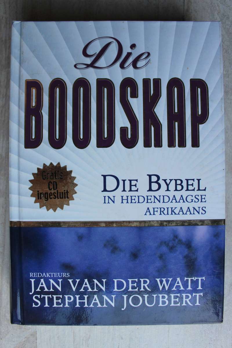 Die Boodskap - Die Bybel in hedendaagse Afrikaans / Van der Watt & Joubert