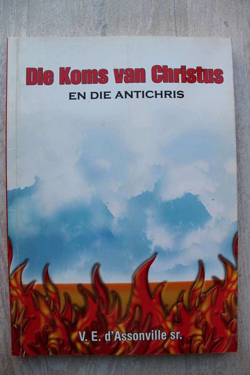 GETEKEN: KOMS VAN CHRISTUS EN DIE ANTICHRIS - d'ASSONVILLE