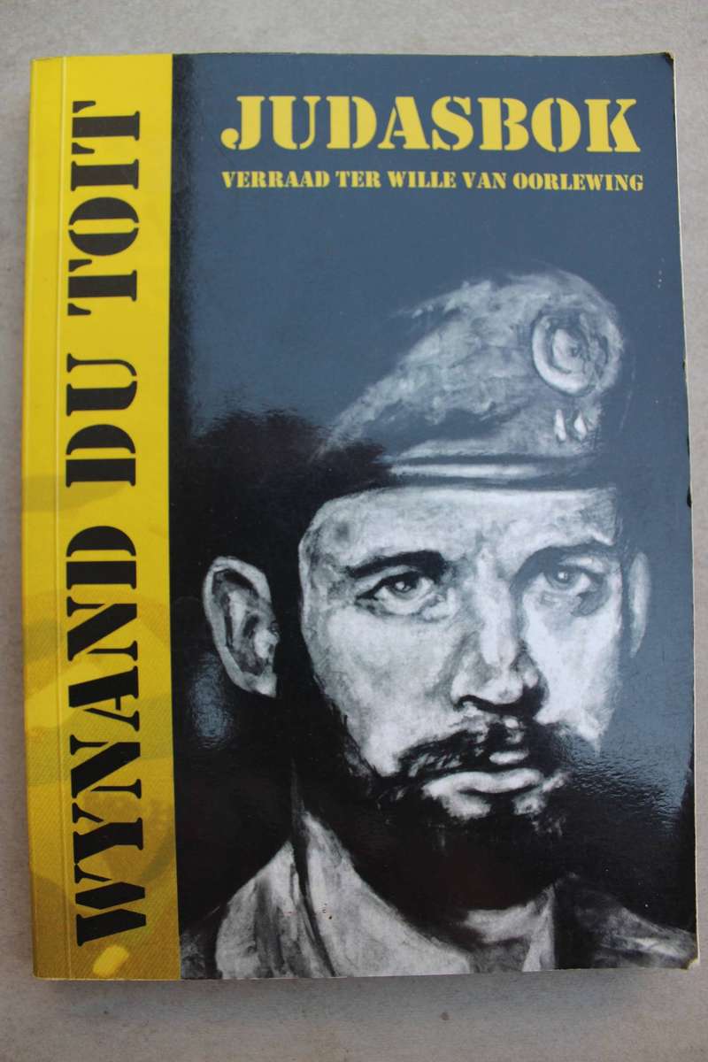 GETEKEN: Judasbok , verraad ter wille van oorlewing - Wynand du Toit
