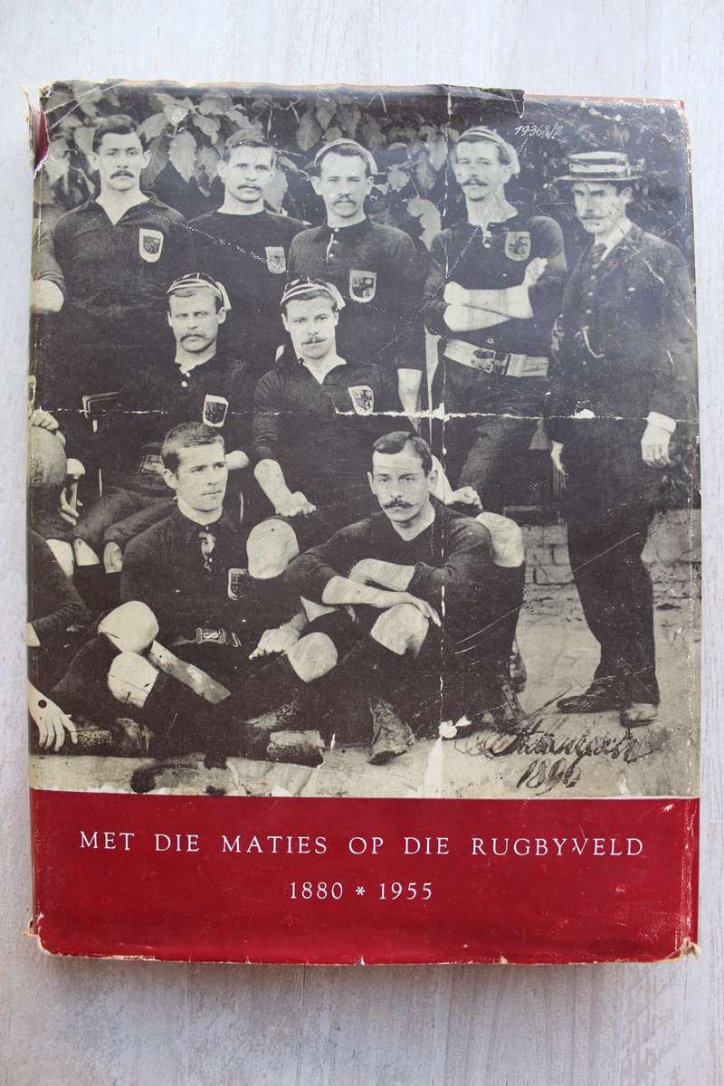 Met die Maties op die Rugbyveld 1880-1955 - Danie Craven & Piet Jordaan