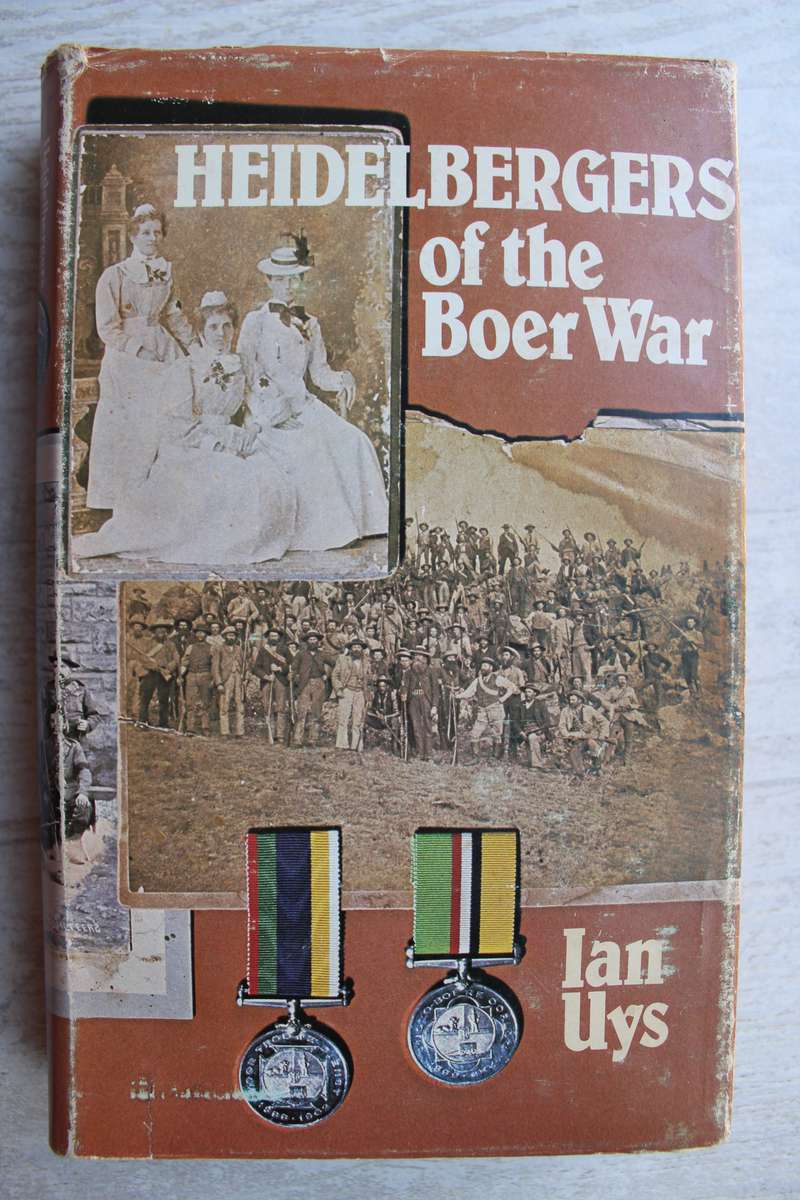 SIGNED: Heidelbergers of the Boer War - Ian Uys