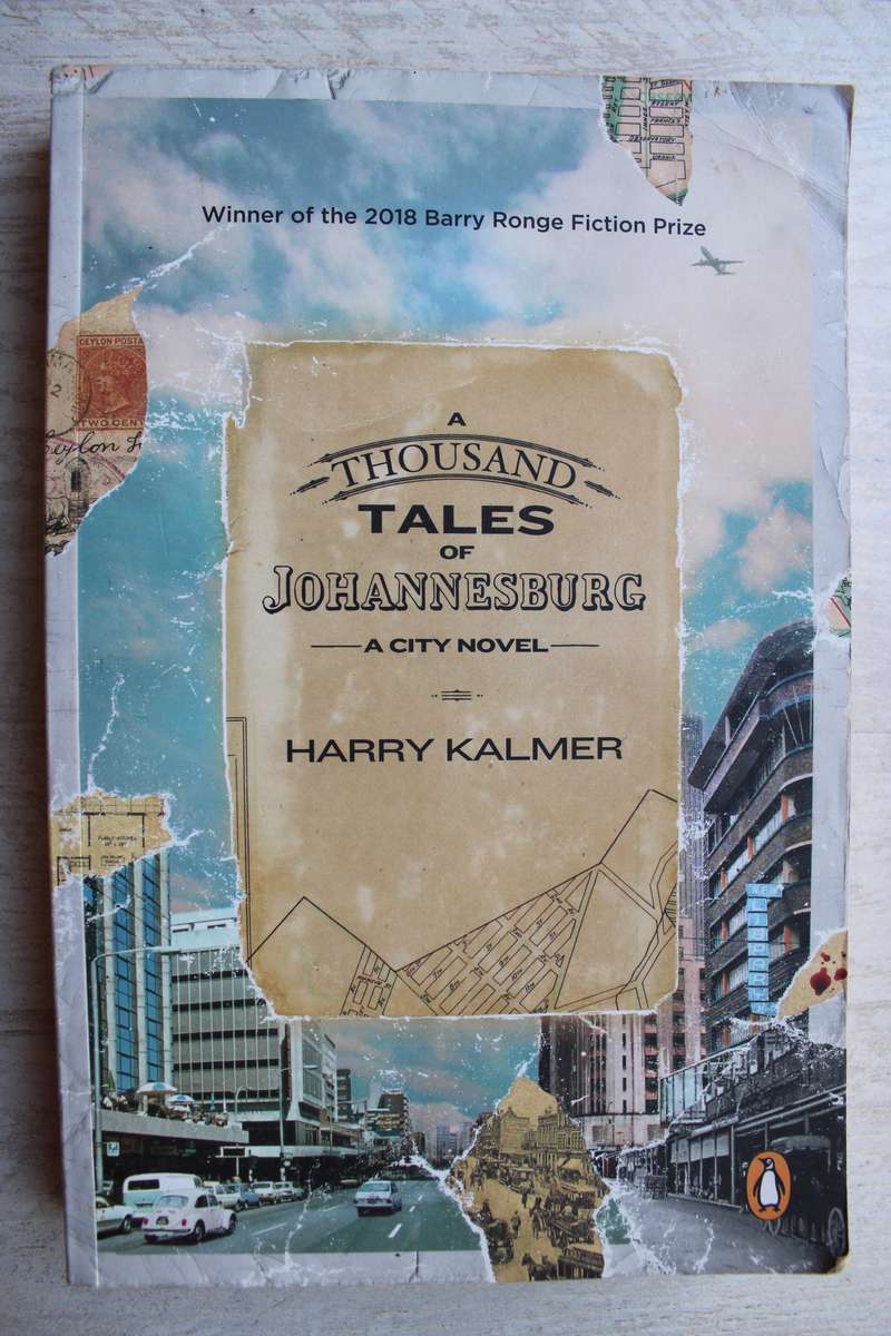 A Thousand Tales of Johannesburg  - Harry Kalmer