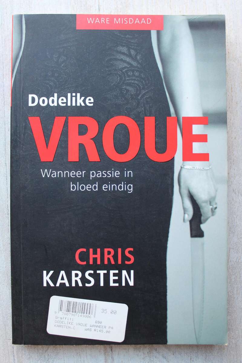Dodelike Vroue : Chris Karsten   /  Ware misdaad