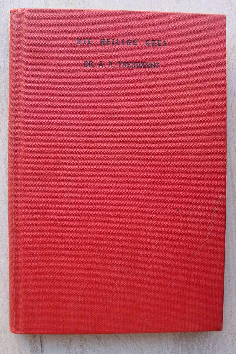 Die Heilige Gees - Die geheim van Pinksterlewe deur dr AP Treurnicht (1960)