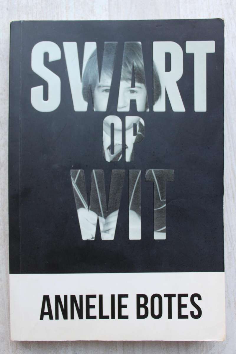 Swart op Wit - Annelie Botes