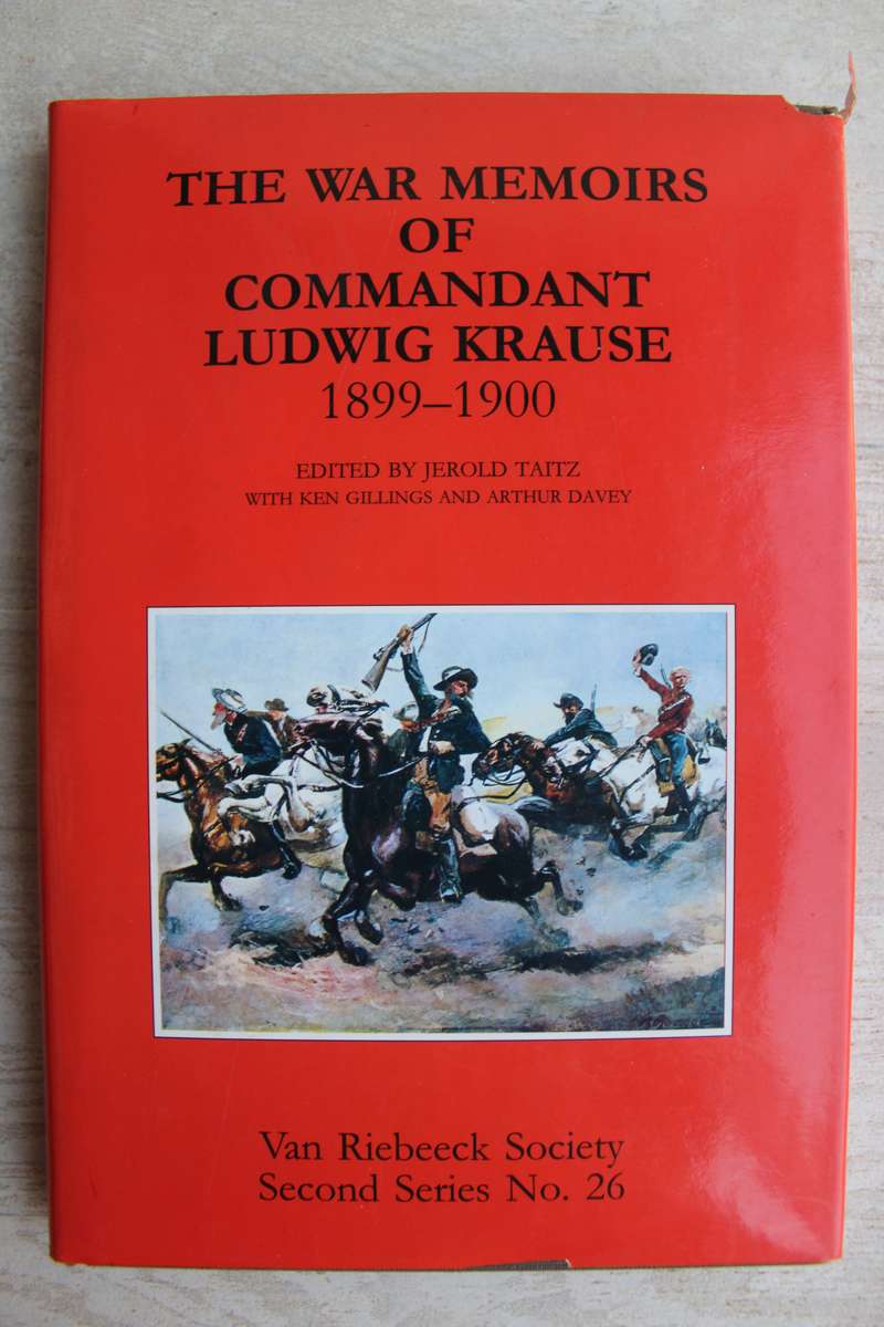 SIGNED: War Memoirs of Commandant Ludwig Krause 1899 - 1902   Taitz & Gillings & Davey