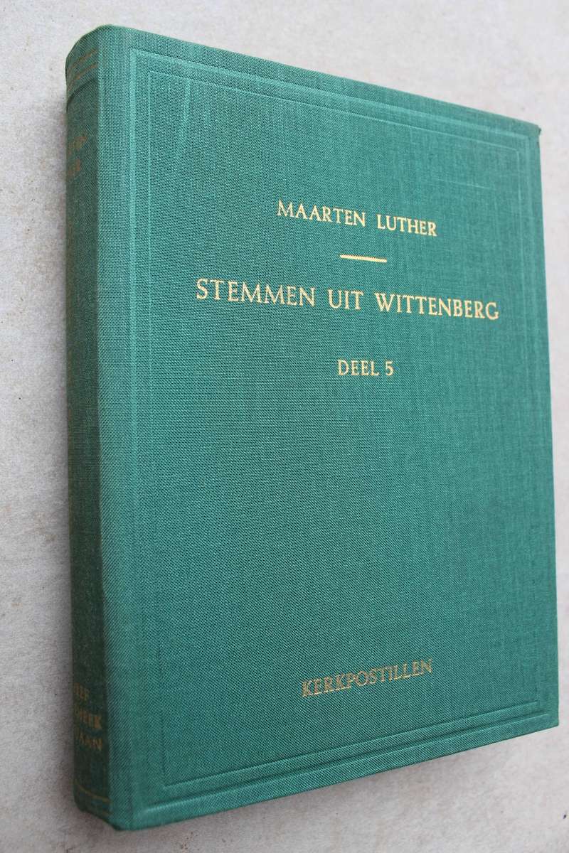 Martin Luther - Stemmen uit Wittenberg / 5 dele