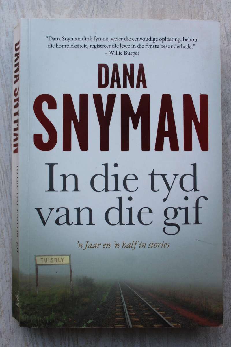 In die tyd van die gif - Dana Snyman