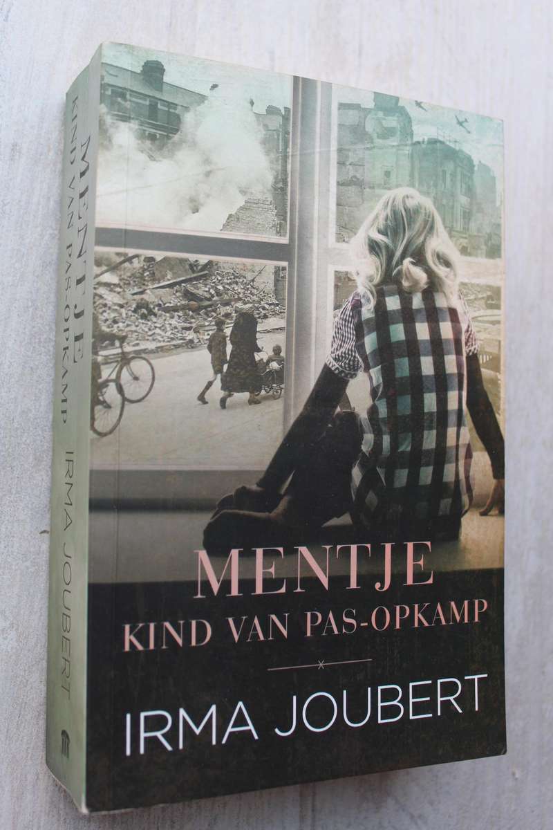 Mentje, Kind van Pas-Opkamp / Irma Joubert