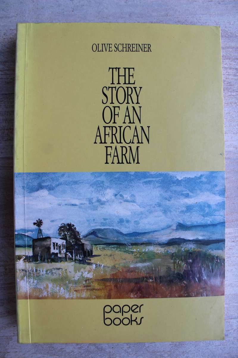The story of an African farm - Olive Schreiner