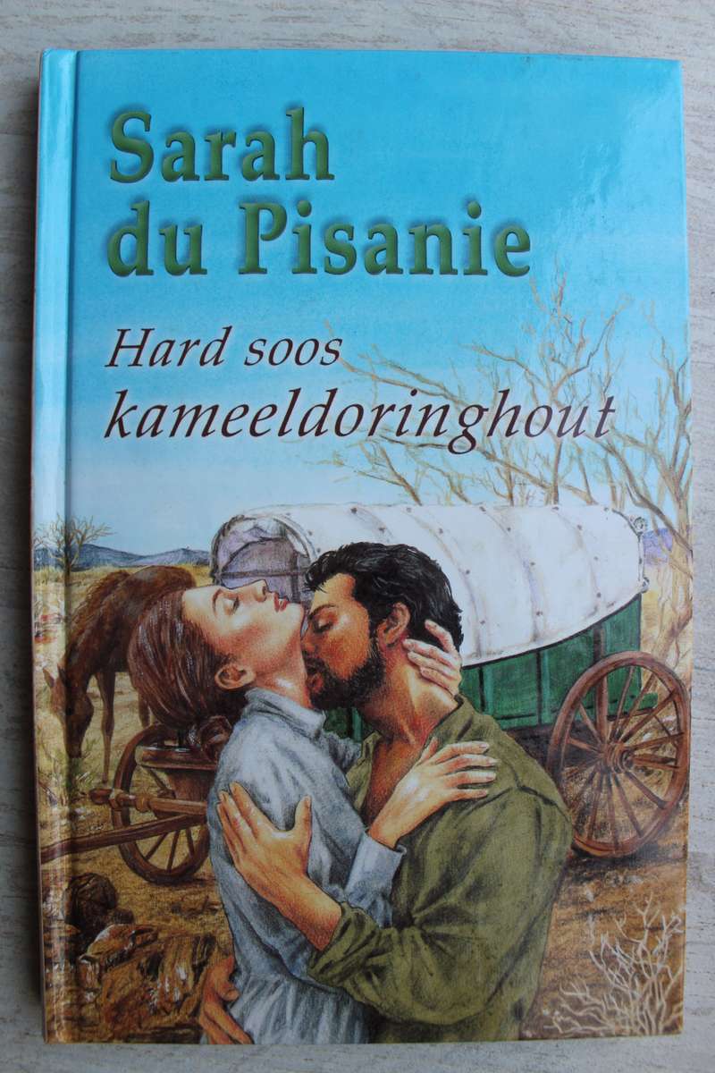 Hard soos Kameeldoringhout - Sarah du Pisanie