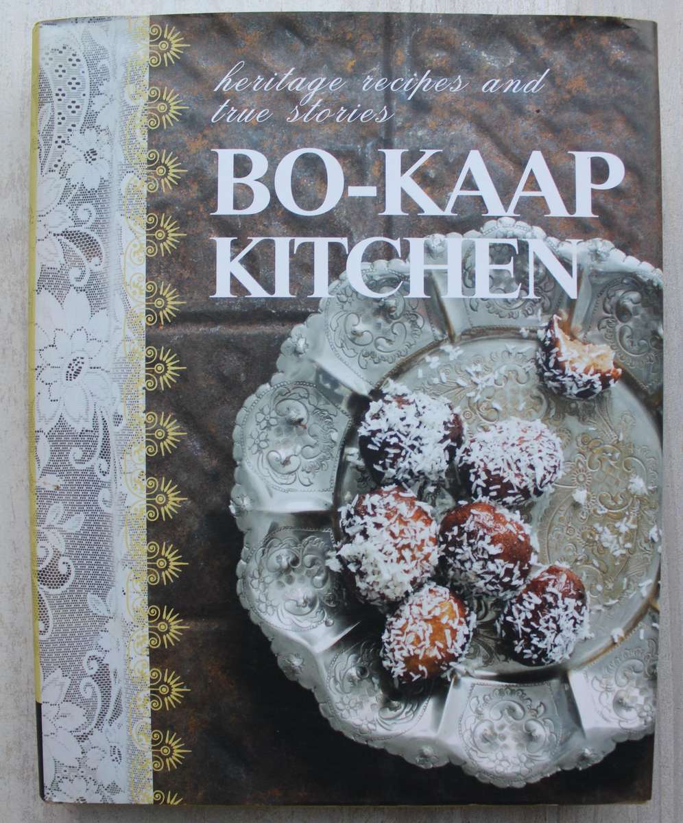 Bo-Kaap kitchen: Heritage recipes and true stories
