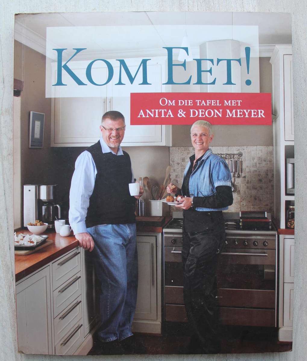 Kom Eet! Om Die Tafel Met Anita & Deon Meyer
