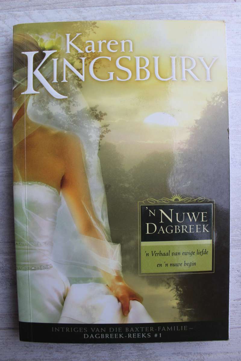 'n Nuwe Dagbreek - Karen Kingsbury