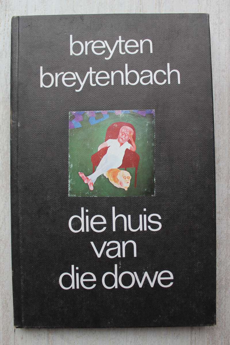 Die huis van die dowe - Breyten Breytenbach