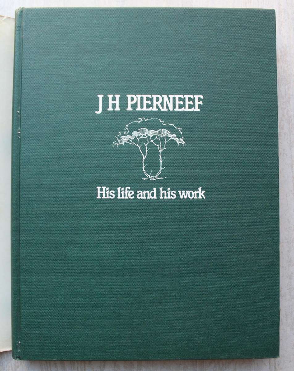 J H Pierneef, His Life and His Work edited by P G Nel