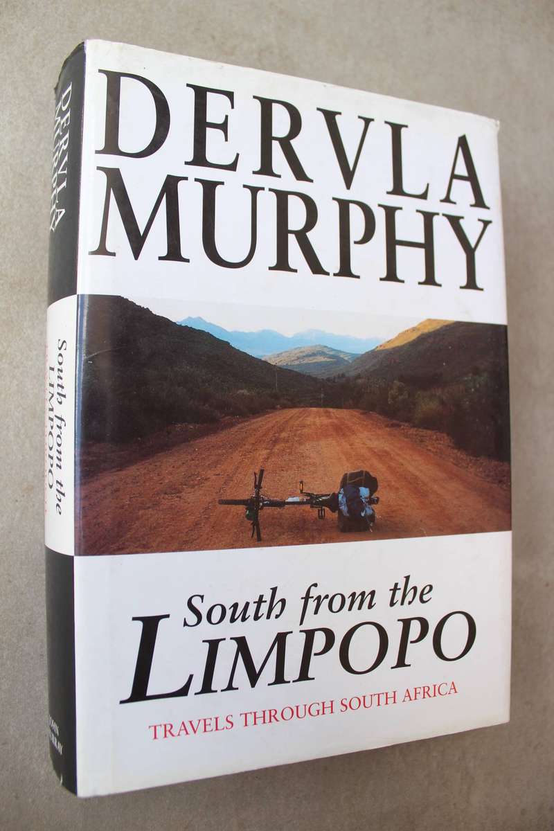South from the Limpopo - Dervla Murphy