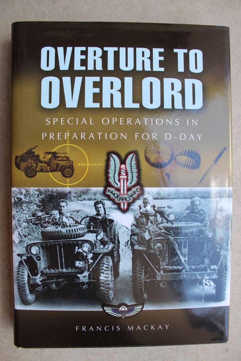 Overture to Overlord: Special Operations in Preparation for D Day