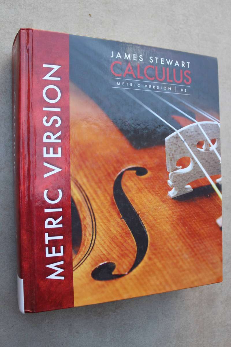 Calculus Metric Version 8th edition -- James Stewart