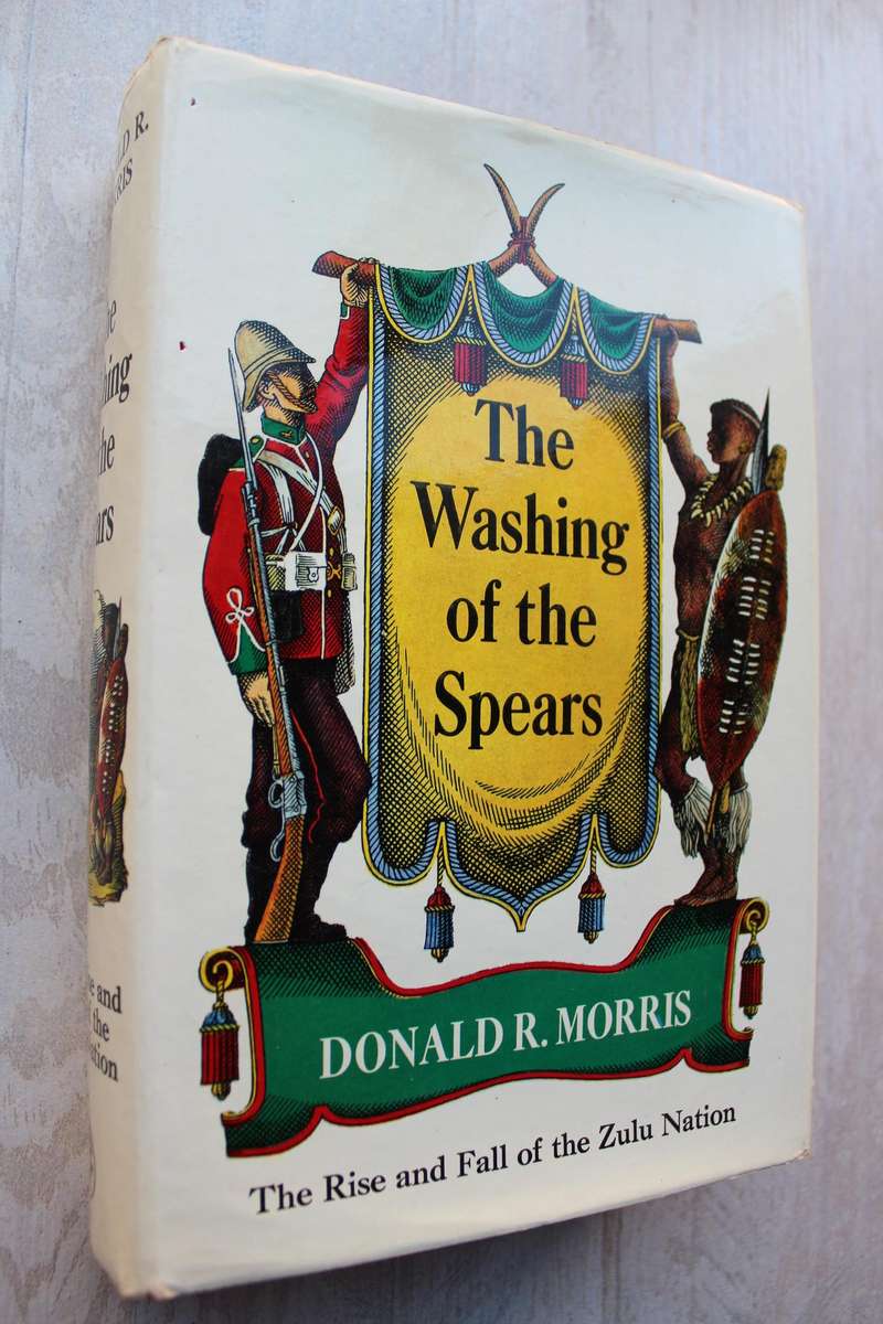 The Washing of The Spears - Donald R Morris